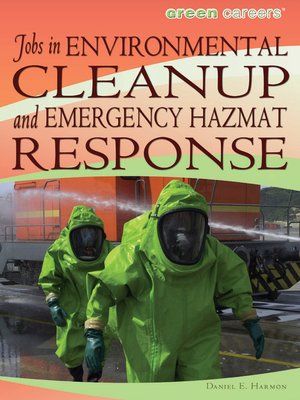 cover image of Jobs in Environmental Cleanup and Emergency Hazmat Response